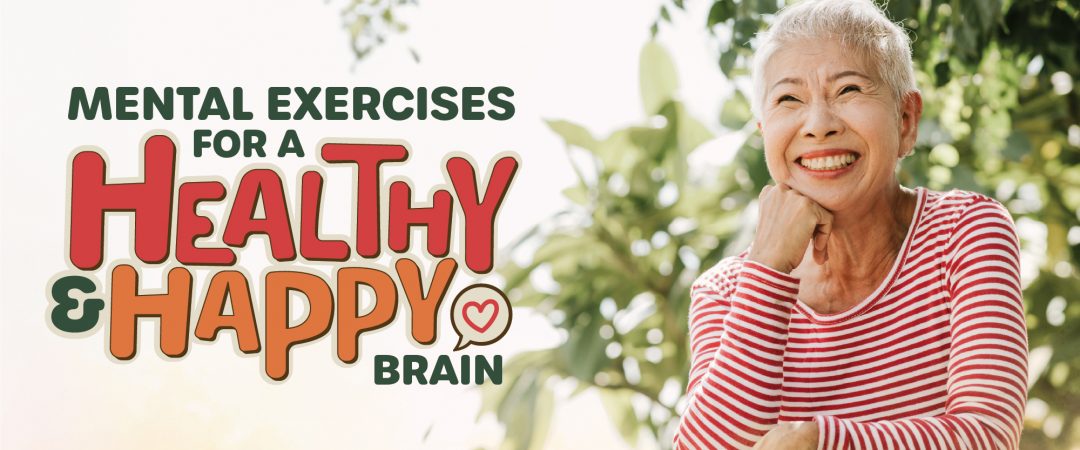 Mental Exercises for A Healthy and Happy Brain